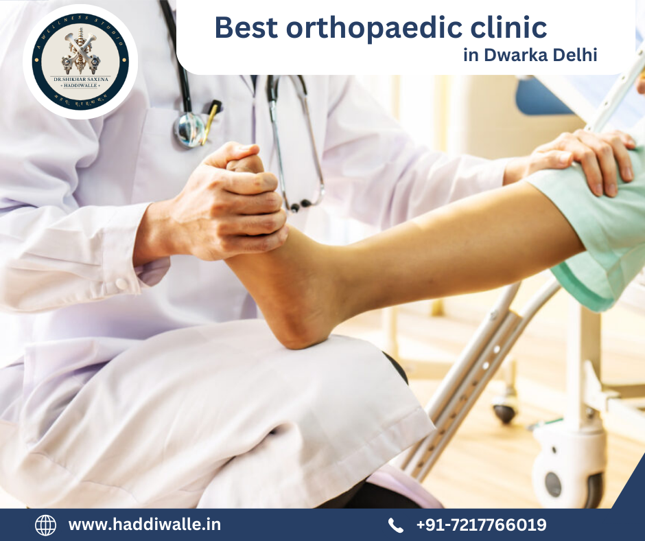 Best orthopaedic clinic in Dwarka Delhi